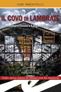 Vorderes Coverbild Il covo di Lambrate. Il commissario Lorenzi e il prigioniero scomparso