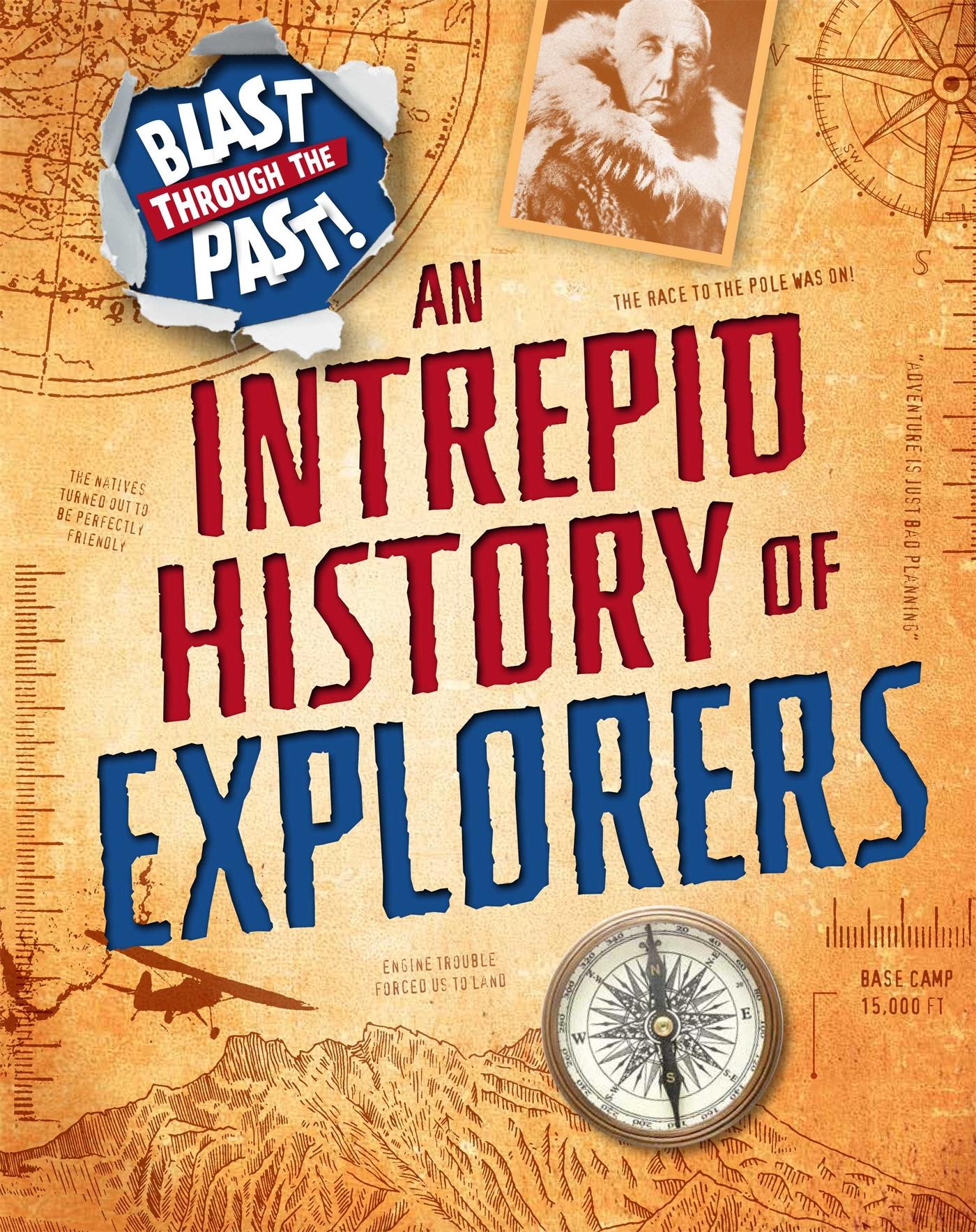 Vorderes Coverbild Blast Through the Past: An Intrepid History of Explorers