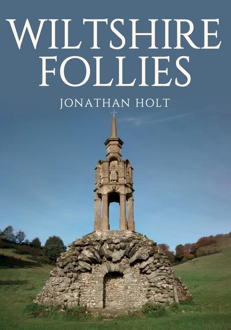 Vorderes Coverbild Wiltshire Follies
