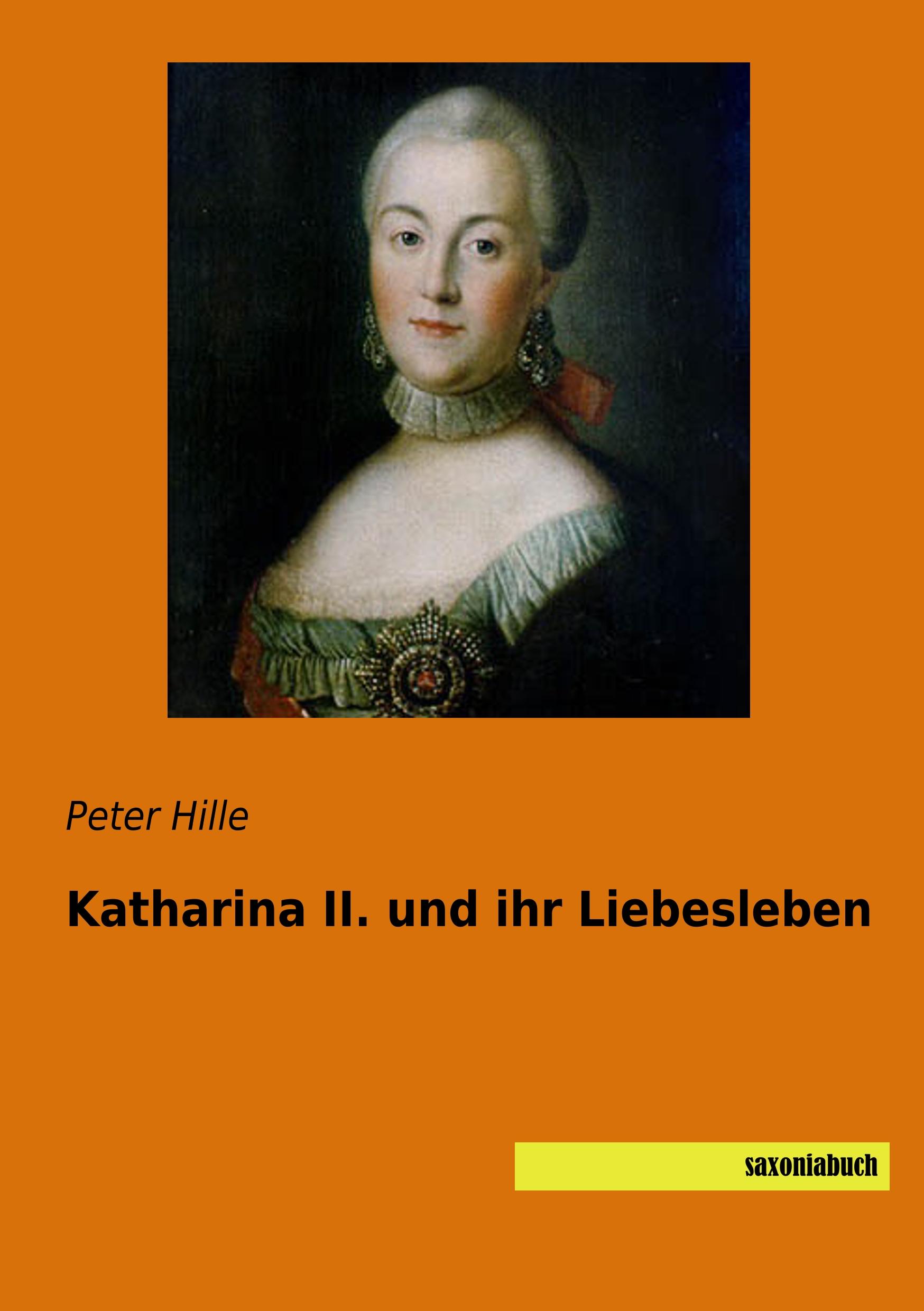 Vorderes Coverbild Katharina II. und ihr Liebesleben