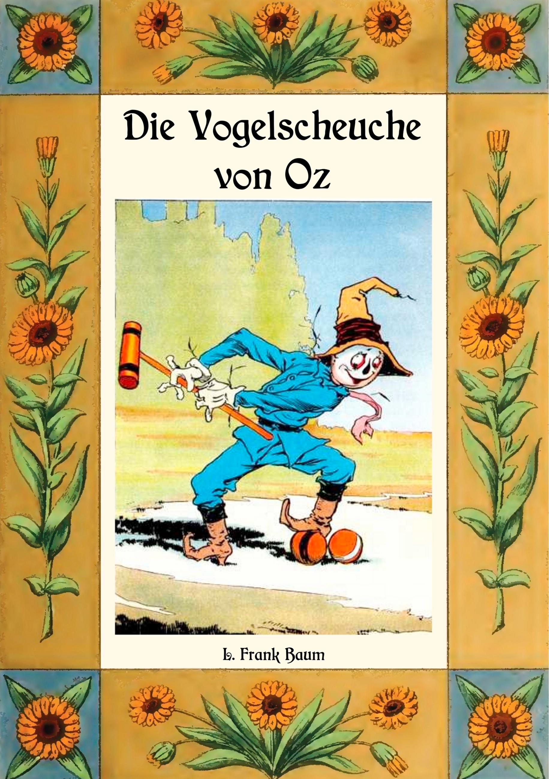 Vorderes Coverbild Die Vogelscheuche von Oz - Die Oz-Bücher Band 9