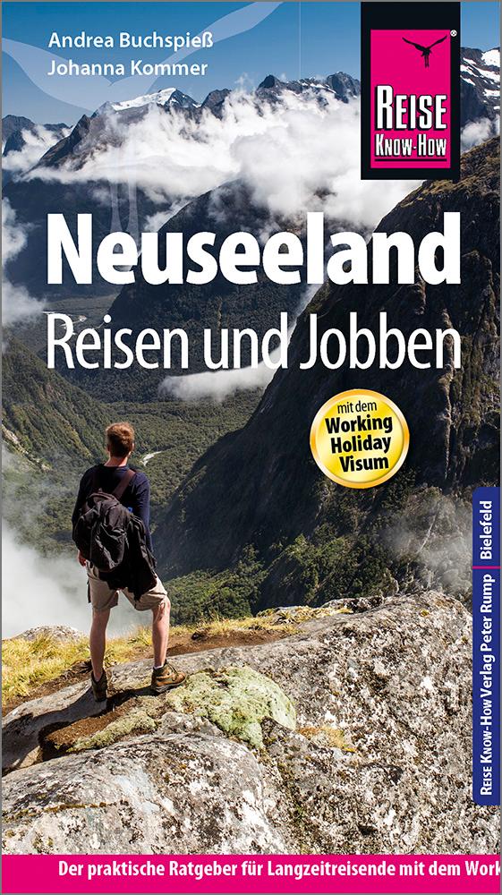 Vorderes Coverbild Reise Know-How Reiseführer Neuseeland - Reisen und Jobben mit dem Working Holiday Visum