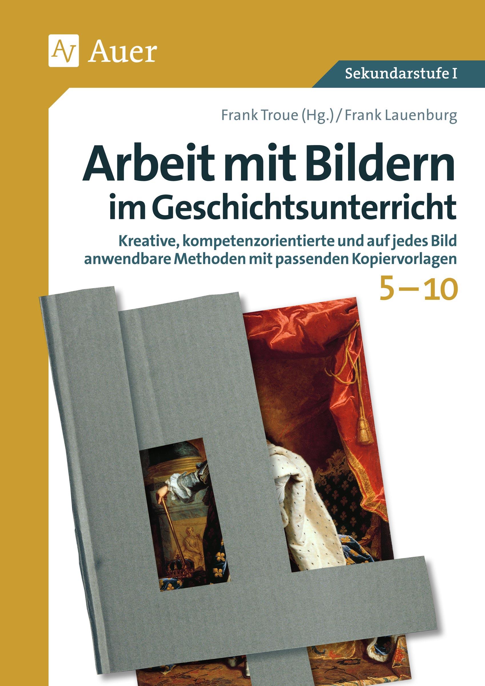 Vorderes Coverbild Arbeit mit Bildern im Geschichtsunterricht 5-10