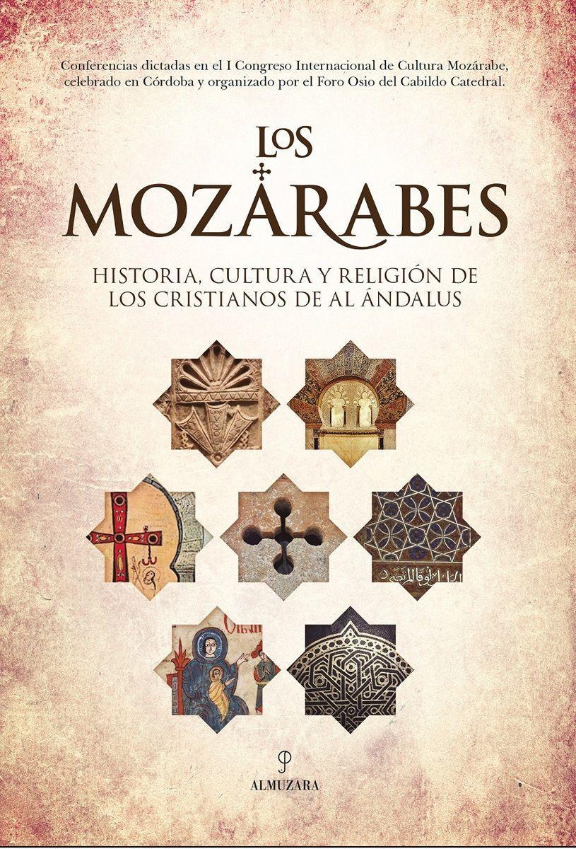Vorderes Coverbild LOS MOZÁRABES. HISTORIA OCULTA Y RELIGIÓN DE LOS CRISTIANOSDE AL ÁNDALUS