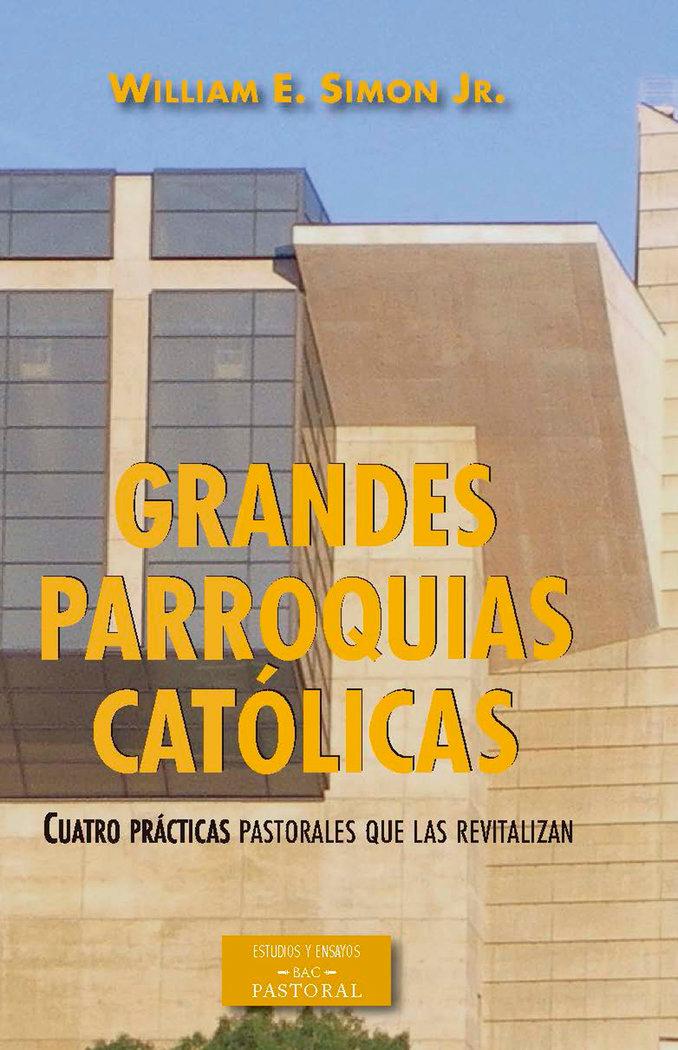 Vorderes Coverbild Grandes parroquias católicas : cuatro prácticas pastorales que las revitalizan