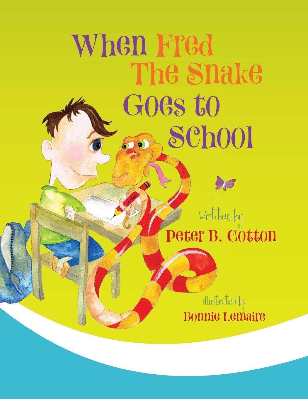 Vorderes Coverbild When Fred the Snake Goes to School
