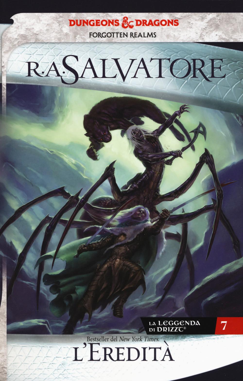 Vorderes Coverbild Salvatore, R: L'eredità. La leggenda di Drizzt. Forgotten Re