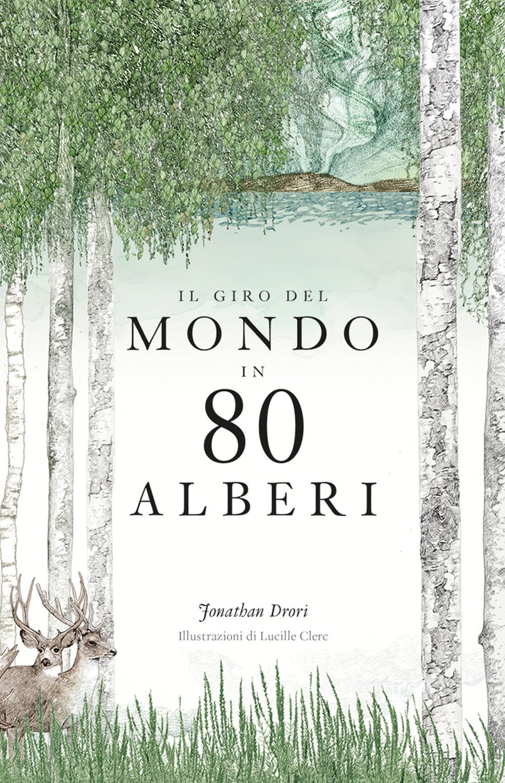 Vorderes Coverbild Il giro del mondo in 80 alberi