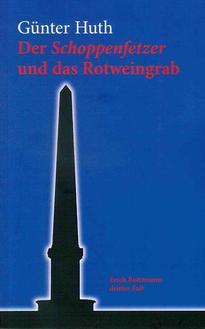 Vorderes Coverbild Der Schoppenfetzer und das Rotweingrab