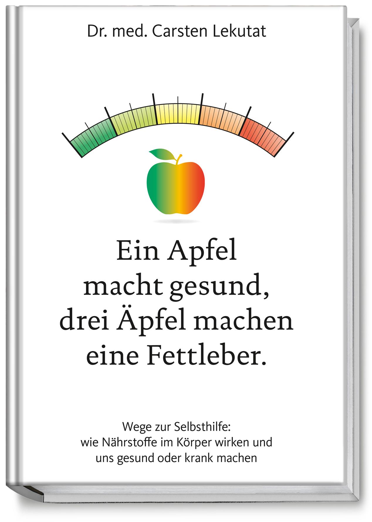 Vorderes Coverbild Ein Apfel macht gesund, drei Äpfel machen eine Fettleber
