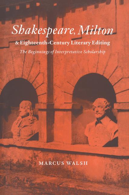 Vorderes Coverbild Shakespeare, Milton and Eighteenth-Century Literary Editing