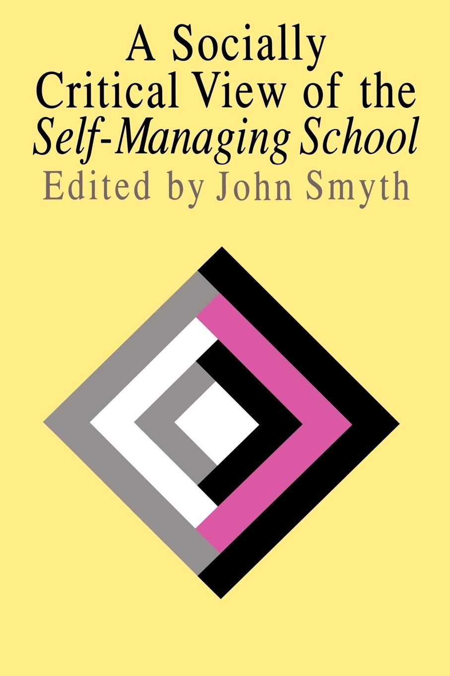 Vorderes Coverbild A Socially Critical View Of The Self-Managing School
