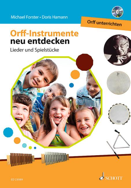 Vorderes Coverbild Orff-Instrumente neu entdecken - Orff unterrichten