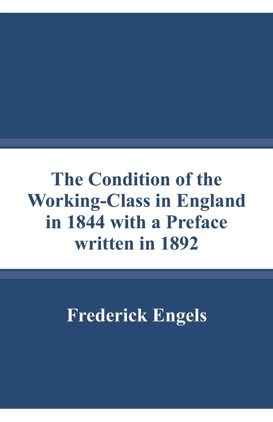 Vorderes Coverbild The Condition of the Working-Class in England in 1844 with a Preface written in 1892