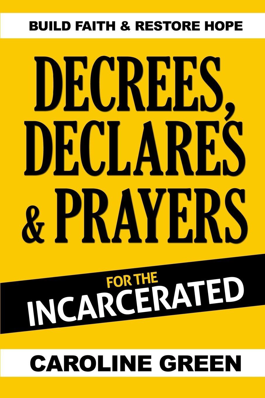 Vorderes Coverbild Decrees, Declares & Prayers For The Incarcerated