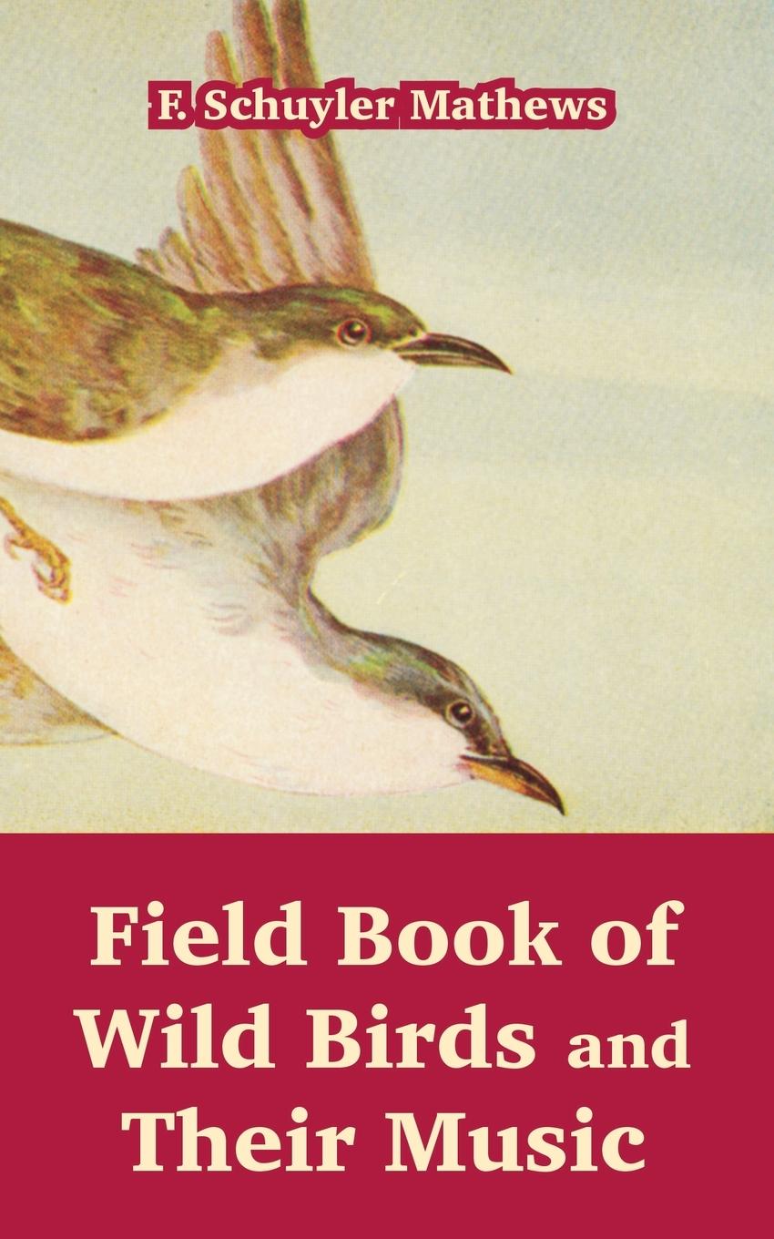 Vorderes Coverbild Field Book of Wild Birds and Their Music