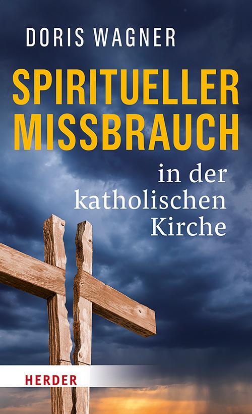 Vorderes Coverbild Spiritueller Missbrauch in der katholischen Kirche