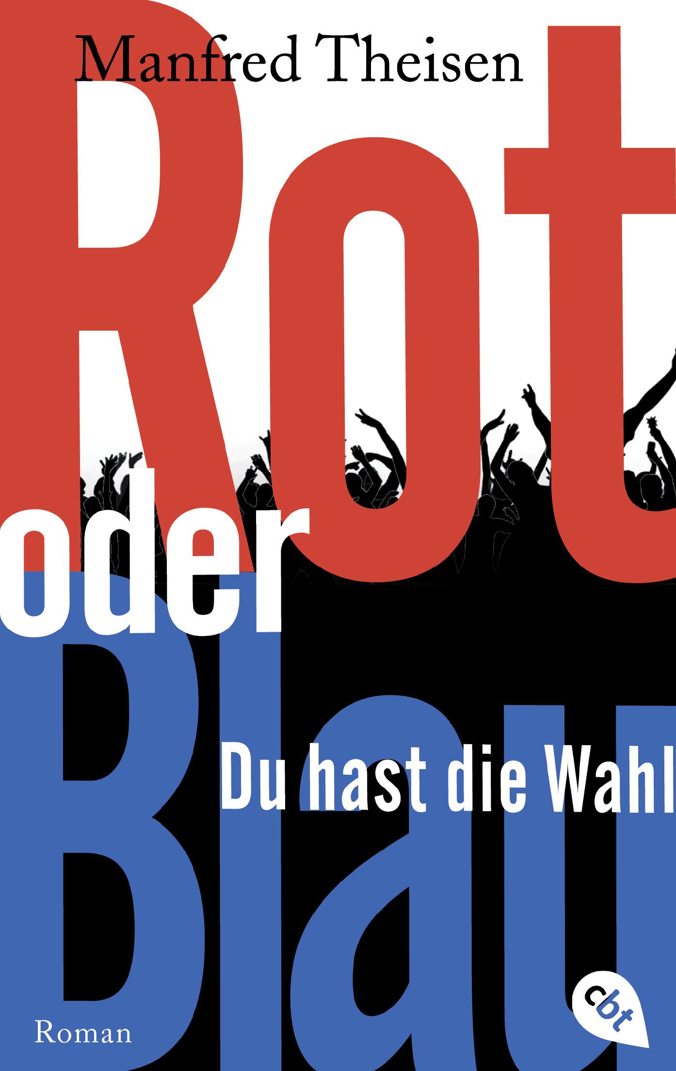 Vorderes Coverbild Rot oder Blau - Du hast die Wahl