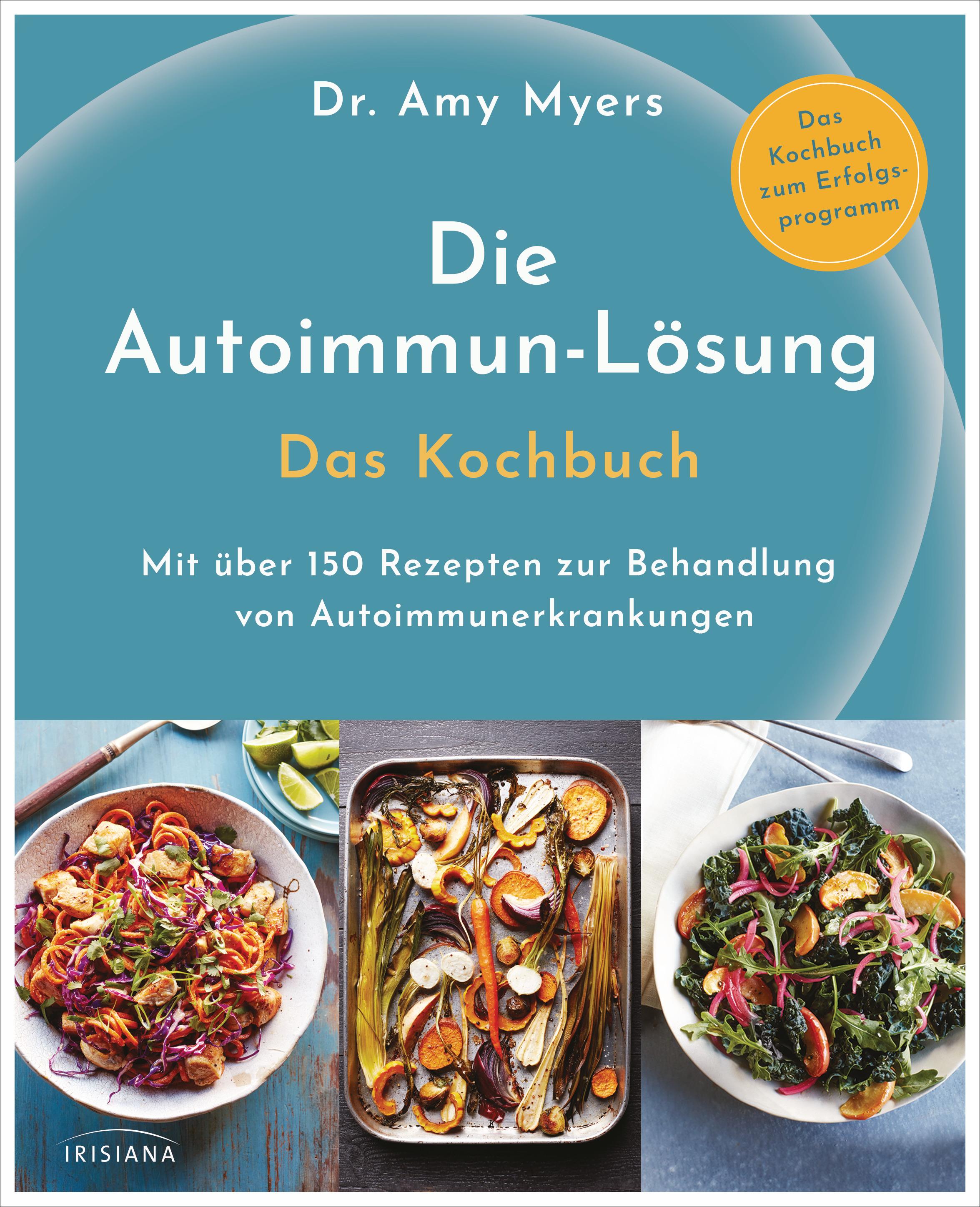 Vorderes Coverbild Die Autoimmun-Lösung. Das Kochbuch