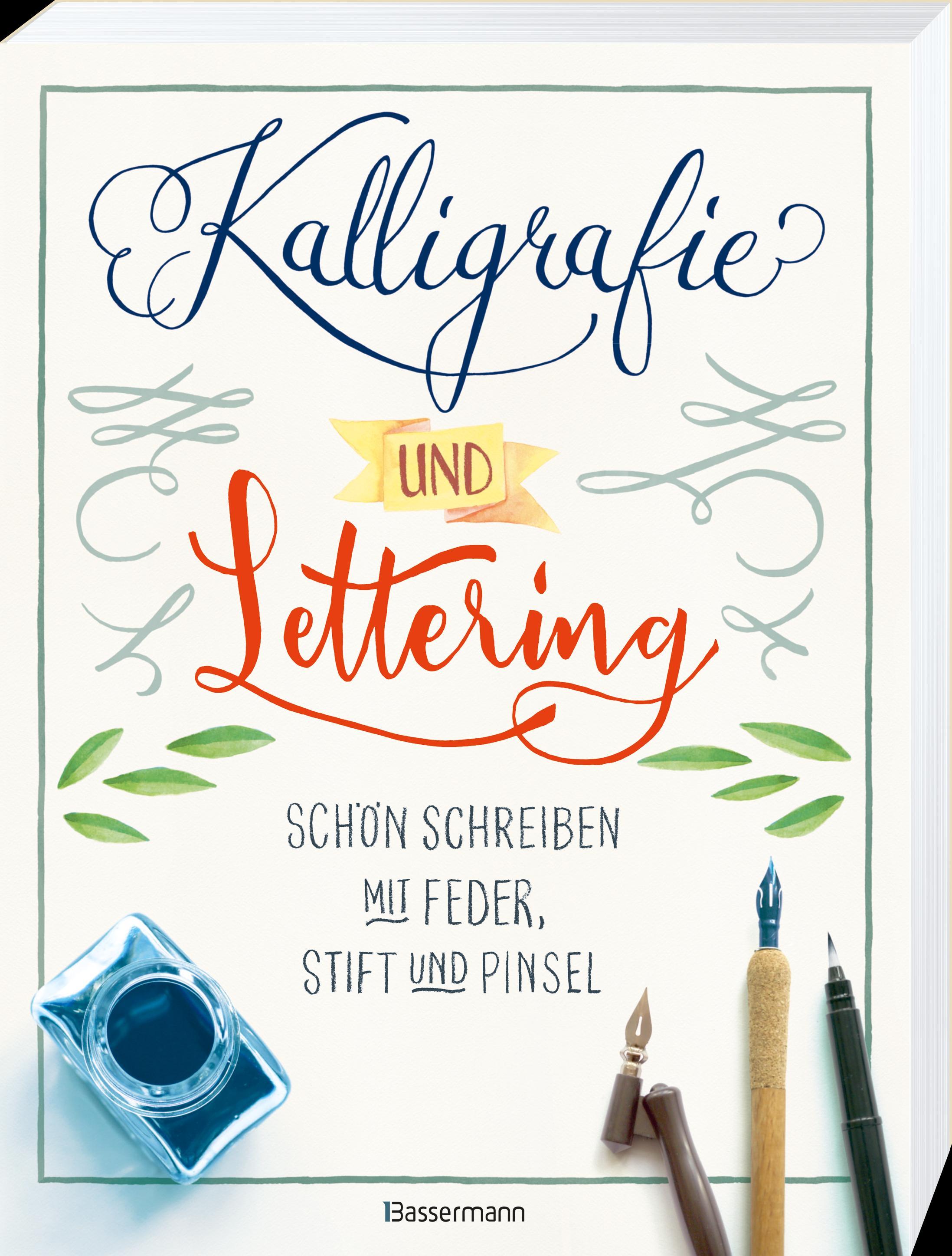 Beispielinhalt (Bild) Kalligrafie und Lettering. Schön schreiben mit Feder, Stift und Pinsel