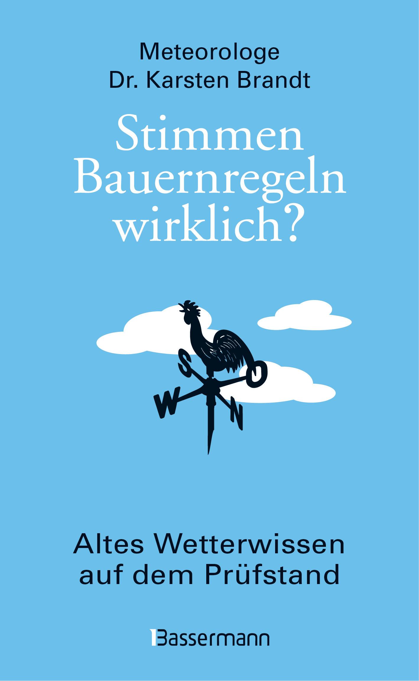Vorderes Coverbild Stimmen Bauernregeln wirklich? Altes Wetterwissen auf dem Prüfstand