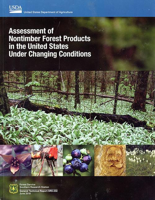 Vorderes Coverbild Assessment of Nontimber Forest Products in the United States Under Changing Conditions
