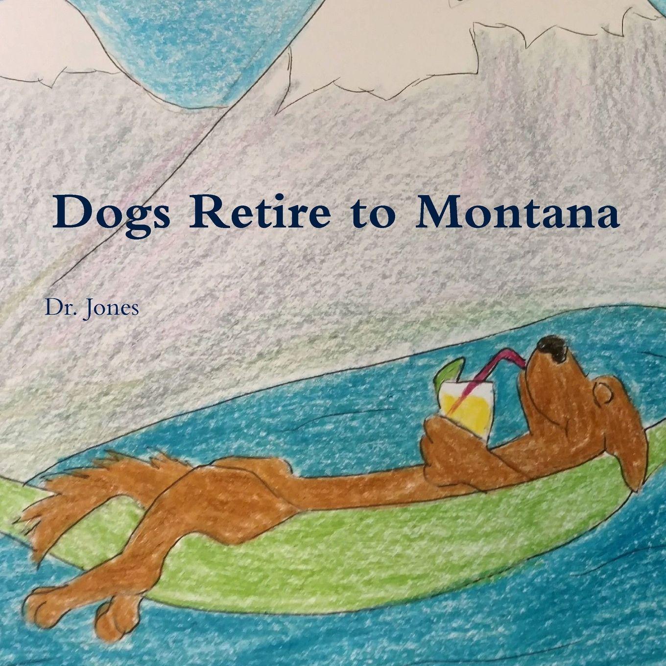 Vorderes Coverbild Dogs Retire to Montana