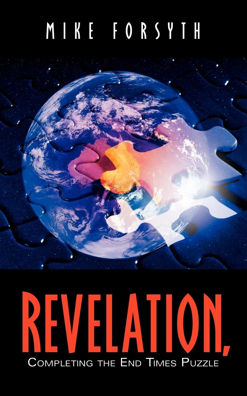 Vorderes Coverbild REVELATION, Completing the End Times Puzzle