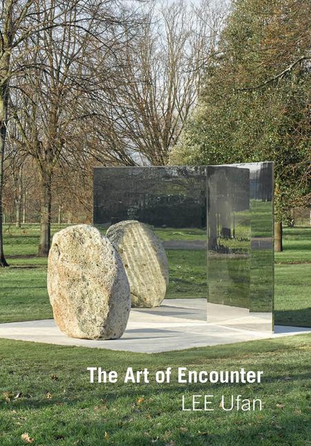 Vorderes Coverbild Lee Ufan: Art of Encounter