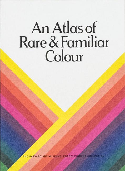 Vorderes Coverbild An Atlas of Rare & Familiar Colour