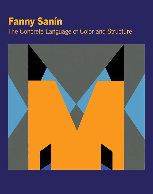 Vorderes Coverbild Fanny Sanín: The Concrete Language of Color and Structure