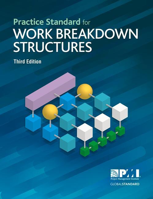 Vorderes Coverbild Practice Standard for Work Breakdown Structures - Third Edition