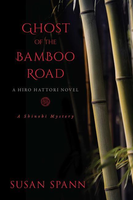 Vorderes Coverbild Ghost of the Bamboo Road, 7: A Hiro Hattori Novel
