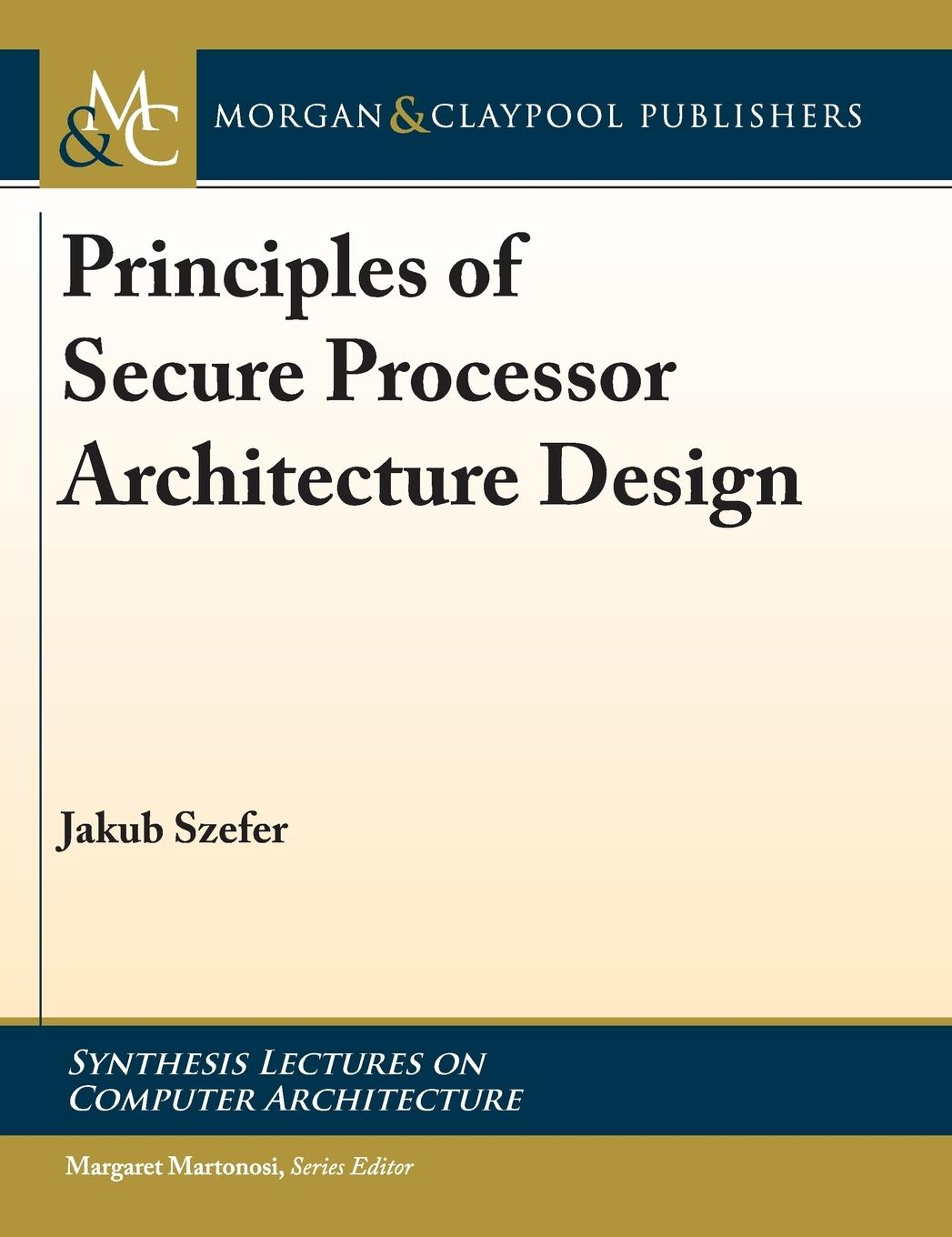 Vorderes Coverbild Principles of Secure Processor Architecture Design