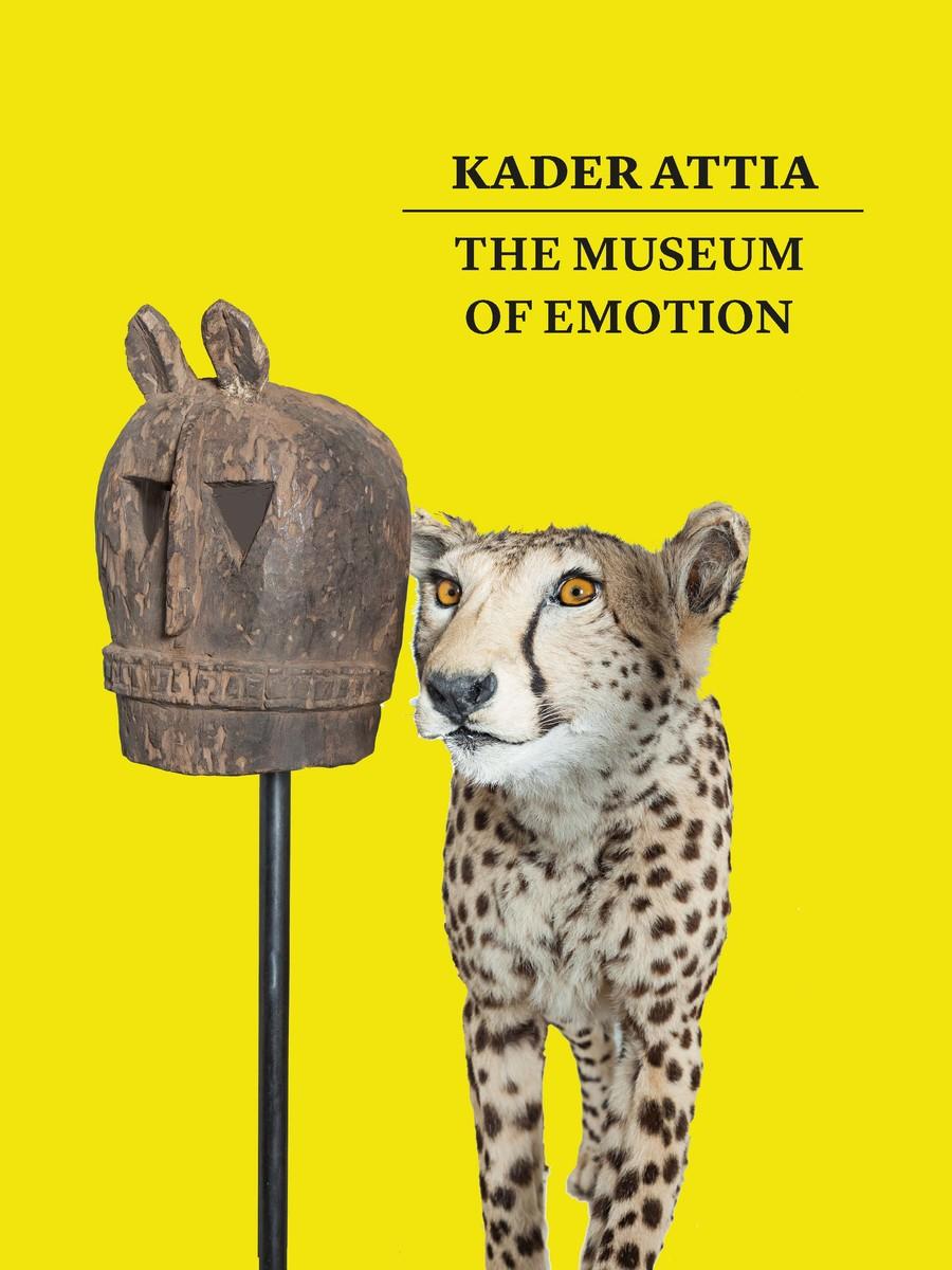 Vorderes Coverbild Kader Attia: The Museum of Emotion