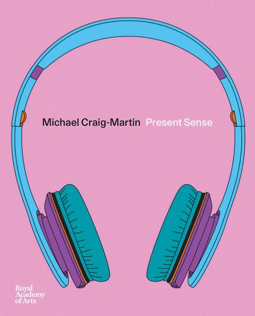 Vorderes Coverbild Michael Craig-Martin: Present Sense
