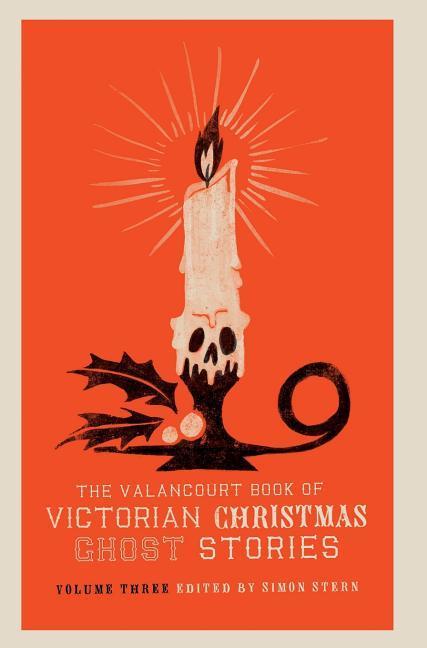 Vorderes Coverbild The Valancourt Book of Victorian Christmas Ghost Stories, Volume Three