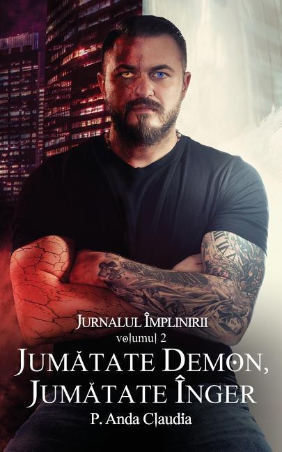 Vorderes Coverbild Jurnalul Implinirii - Vol. 2 - Jumatate Demon, Jumatate Inger