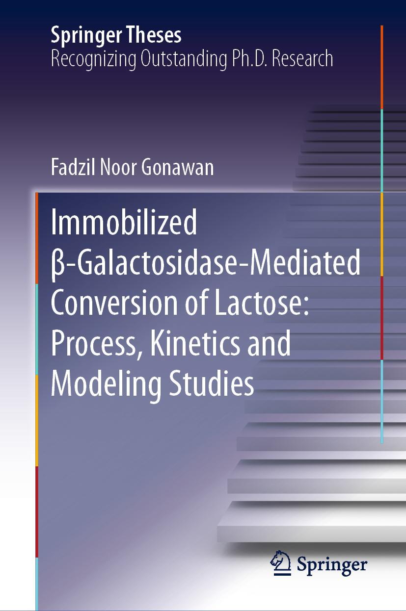 Vorderes Coverbild Immobilized ¿-Galactosidase-Mediated Conversion of Lactose: Process, Kinetics and Modeling Studies