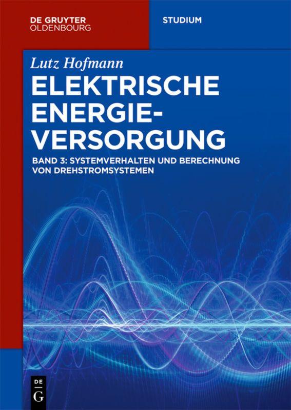 Vorderes Coverbild Systemverhalten und Berechnung von Drehstromsystemen