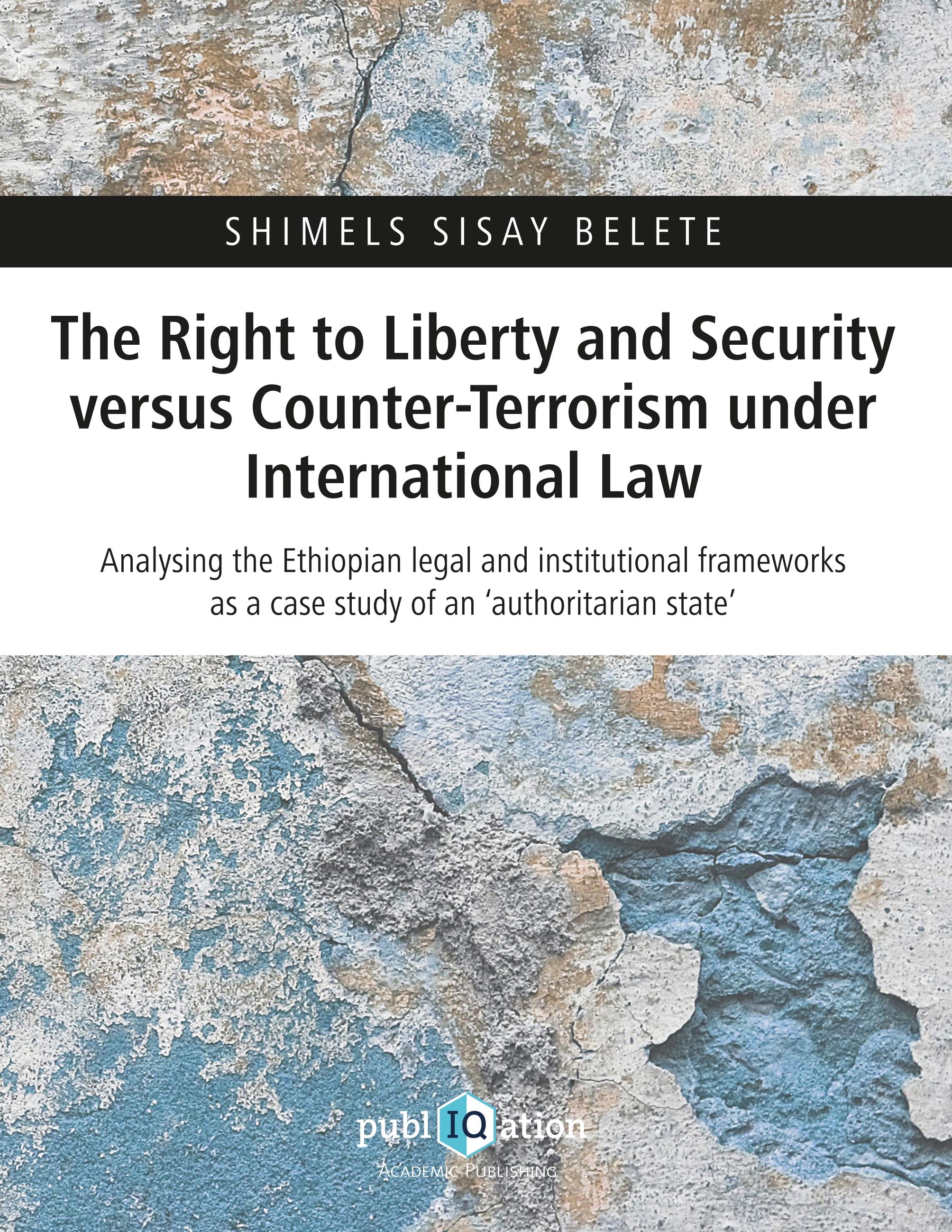 Vorderes Coverbild The Right to Liberty and Security versus Counter-Terrorism under International Law
