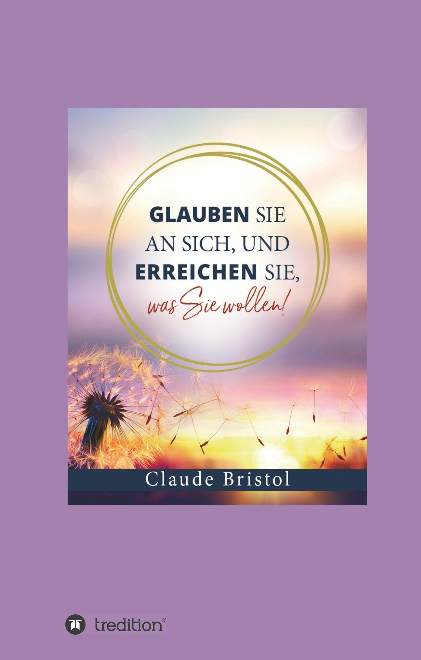 Vorderes Coverbild Glauben Sie an sich, und erreichen Sie, was Sie wollen