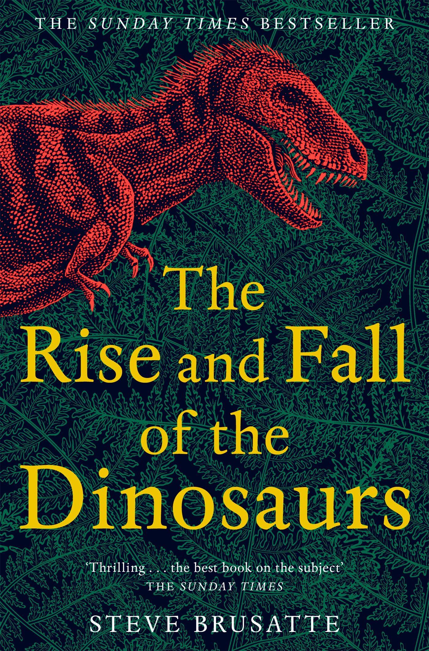 Vorderes Coverbild The Rise and Fall of the Dinosaurs