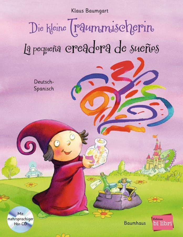 Vorderes Coverbild Die kleine Traummischerin. Kinderbuch Deutsch-Spanisch mit Audio-CD
