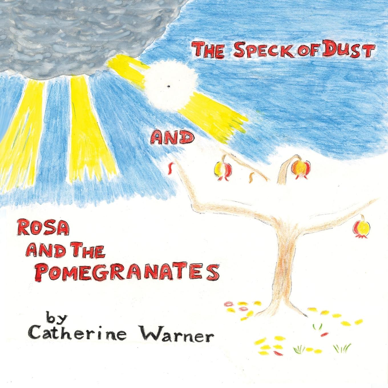 Vorderes Coverbild The Speck of Dust and Rosa and the Pomegranates