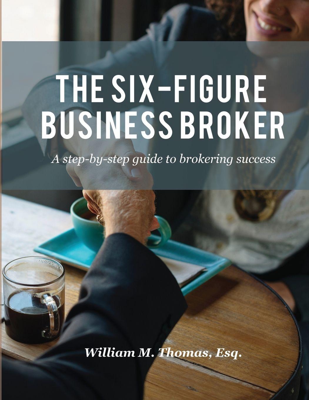 Vorderes Coverbild The Six-Figure Business Broker