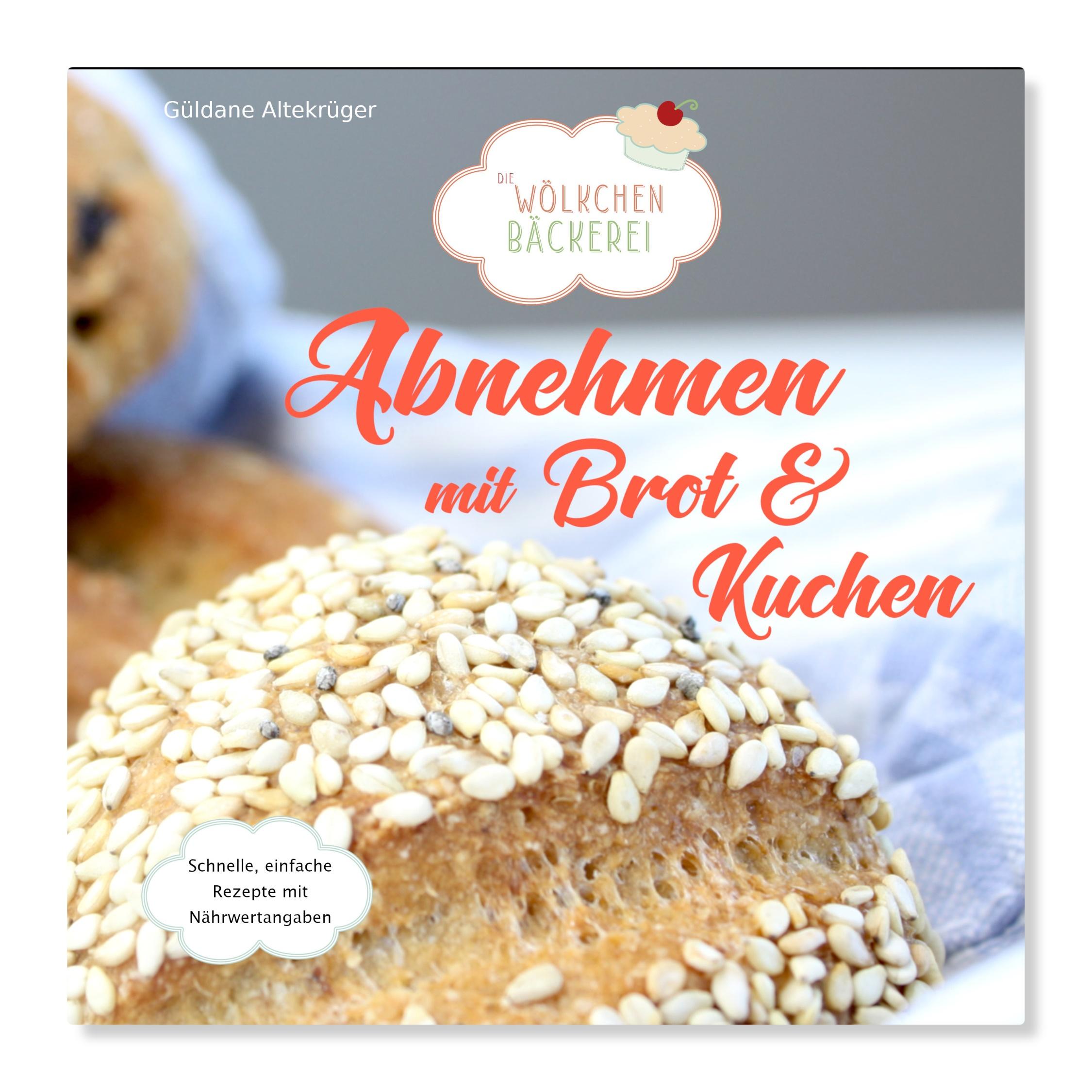Vorderes Coverbild Abnehmen mit Brot und Kuchen Teil 1