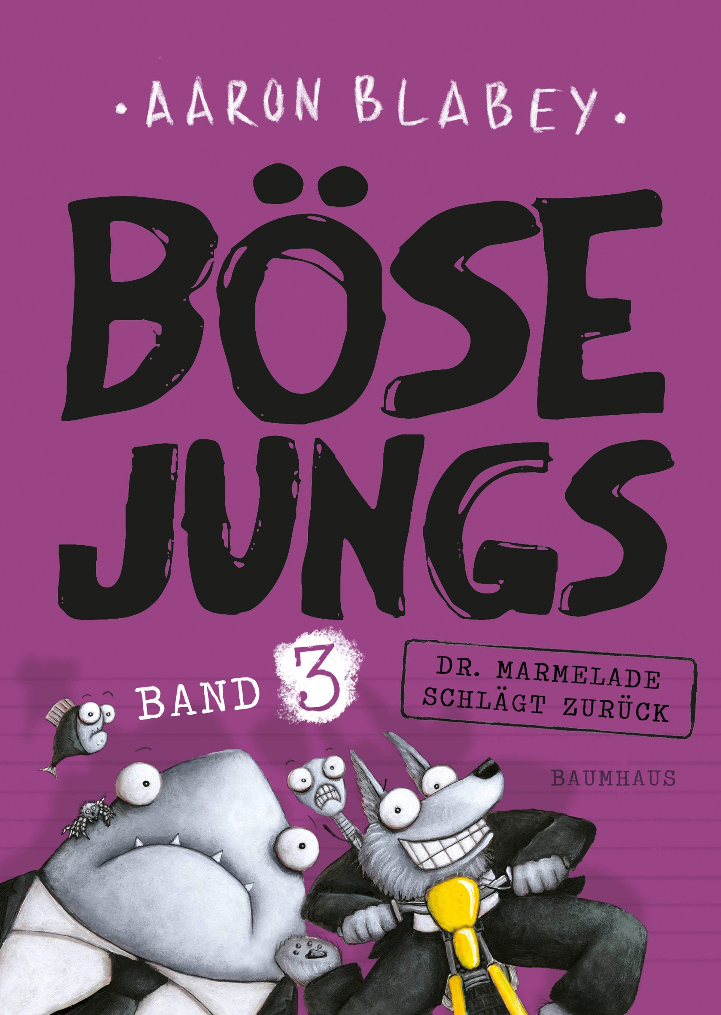 Vorderes Coverbild Böse Jungs 3  - Dr. Marmelade schlägt zurück