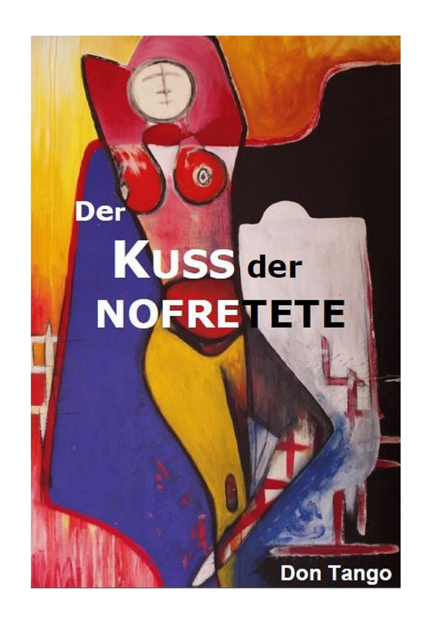 Vorderes Coverbild Der Kuss der Nofretete