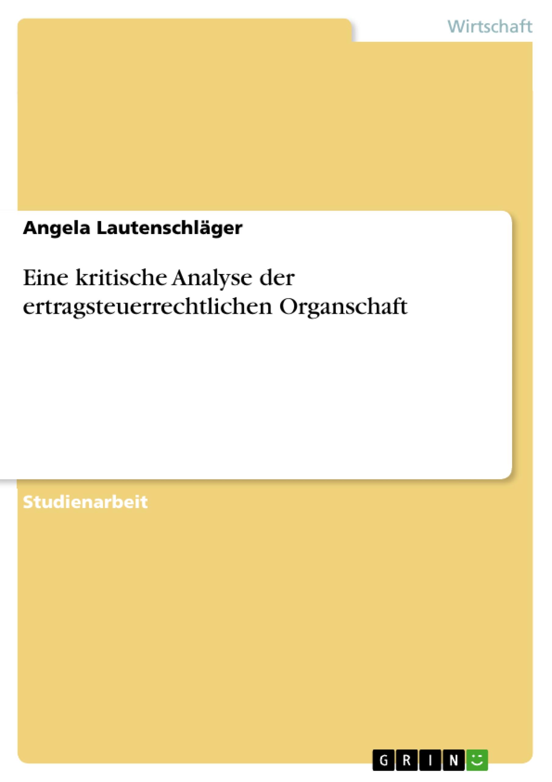 Vorderes Coverbild Eine kritische Analyse der ertragsteuerrechtlichen Organschaft